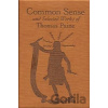 Common Sense and Selected Works of Thomas Paine - Thomas Paine