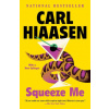 Squeeze Me (CARL HIAASEN)(Brožovaná)
