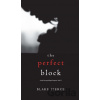 The Perfect Block - Blake Pierce