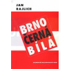 Brno – černá bílá | Rajlich Jan