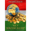 Kié a magyar állam?