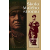 Škola Malého stromu (Forrest Carter)