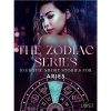 The Zodiac Series: 10 Erotic Short Stories for Aries