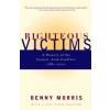 Righteous Victims (Benny Morris)(Brožovaná)