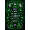 Our Divine Mischief - Howard Hanna