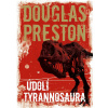 Údolí tyrannosaura - brož. - Douglas Preston