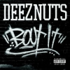Deez Nuts - Bout It [CD]