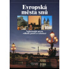 Evropská města snů (Kol.)