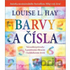 Barvy a čísla - Louise L. Hay, Tammy Smith (ilustrácie)