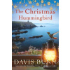 The Christmas Hummingbird - Davis Bunn