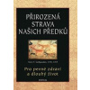 Přirozená strava našich předků - Gedgaudas Nora