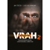 Vrah je v každém z nás 2 - Lucie Bechynková, Jan Štoček