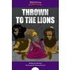 Thrown to the Lions