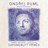Ondřej Ruml: Zapomenutý příběh Ruml Ondrej CD