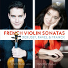 DEBUSSY, FRANCK, RAVEL: French Violin Sonatas; Kristóf Baráti, Klára Würtz (CD)