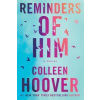 Reminders of Him - Colleen Hoover