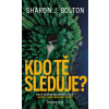 Kdo tě sleduje?