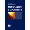 Transplantace v experimentu - Peter Baláž Hynek Mergental
