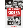 Jak se zbavit Castra