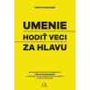 Umenie hodiť veci za hlavu - Damon Zahariades