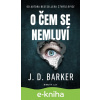 E-kniha O čem se nemluví - J.D. Barker