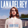 LANA DEL REY: BORN TO DIE -2LP- LP