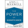 How Significant People Live - John C. Maxwell