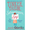 Tinker, Tailor, Schoolmum, Spy - Faye Brann