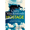 Hostage - Clare Mackintosh