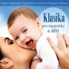 Various - Klasika pro maminky a děti [CD]