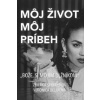 Môj život, môj príbeh (Veronica Beláková)(Brožovaná)