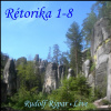 RÉTORIKA 1-8 (audio) (Osm přednášek Filozofie Pravdy)
