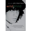 Wild Child: Life with Jim Morrison