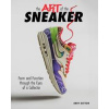 The Art of the Sneaker - autor neuvedený