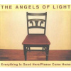 CD The Angels Of Light: Everything Is Good Here / Please Come Home
