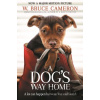 A Dog's Way Home - W. Bruce Cameron