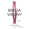 Biblia vagíny - Jen Gunter - online doručenie