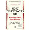 How Democracies Die (Steven Levitsky;Daniel Ziblatt)