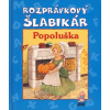 Rozprávkový šlabikár Popoluška - Marta Hollá