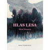 Hlas lesa - Silvie Šeborová; Veronika Holcová