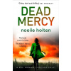 Dead Mercy - Noelle Holten