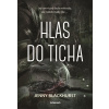 Hlas do ticha - Jenny Blackhurst