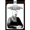 Analysis of Ferdinand de Saussure's Course in General Linguistics