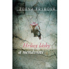 Hrůzy lásky a nenávisti - Frýbová Zdena