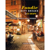 Foodie City Breaks: Europe: 25 Cities, 250 Essential Eating Experiences (Mellor Richard)