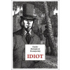 Idiot - Dostojevskij Fiodor Michajlovič