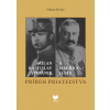 Milan Rastislav Štefánik a Maurice Janin - Príbeh priateľstva - Dušan Kováč