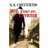 Muž, který byl Čtvrtek - Gilbert Keith Chesterton