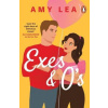 Exes and O´s - Lea Amy