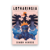 Lotharingia - Simon Winder